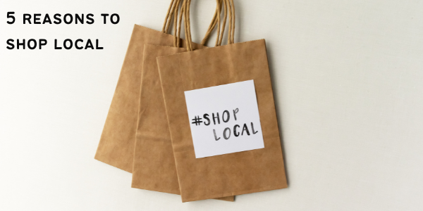 5 Reasons to Shop Local